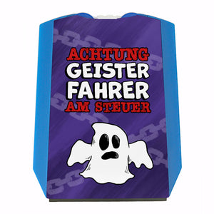 Geist Parkscheibe mit Spruch Geisterfahrer am Steuer