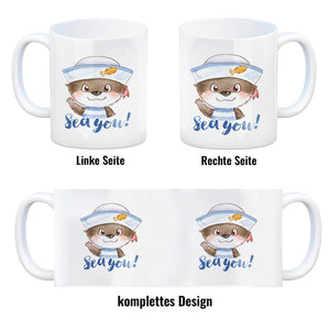 Ottfried der Otter Kaffeebecher mit Spruch - Sea you