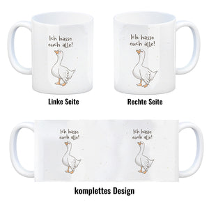 Gilbert die Gans Kaffeebecher mit Spruch Ich hasse euch alle