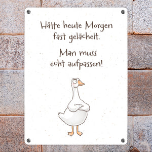 Gilbert die Gans Metallschild in 15x20 cm mit Spruch Hätte heute Morgen fast gelächelt