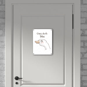 Gilbert die Gans Metallschild in 15x20 cm mit Spruch Gans doofe Idee