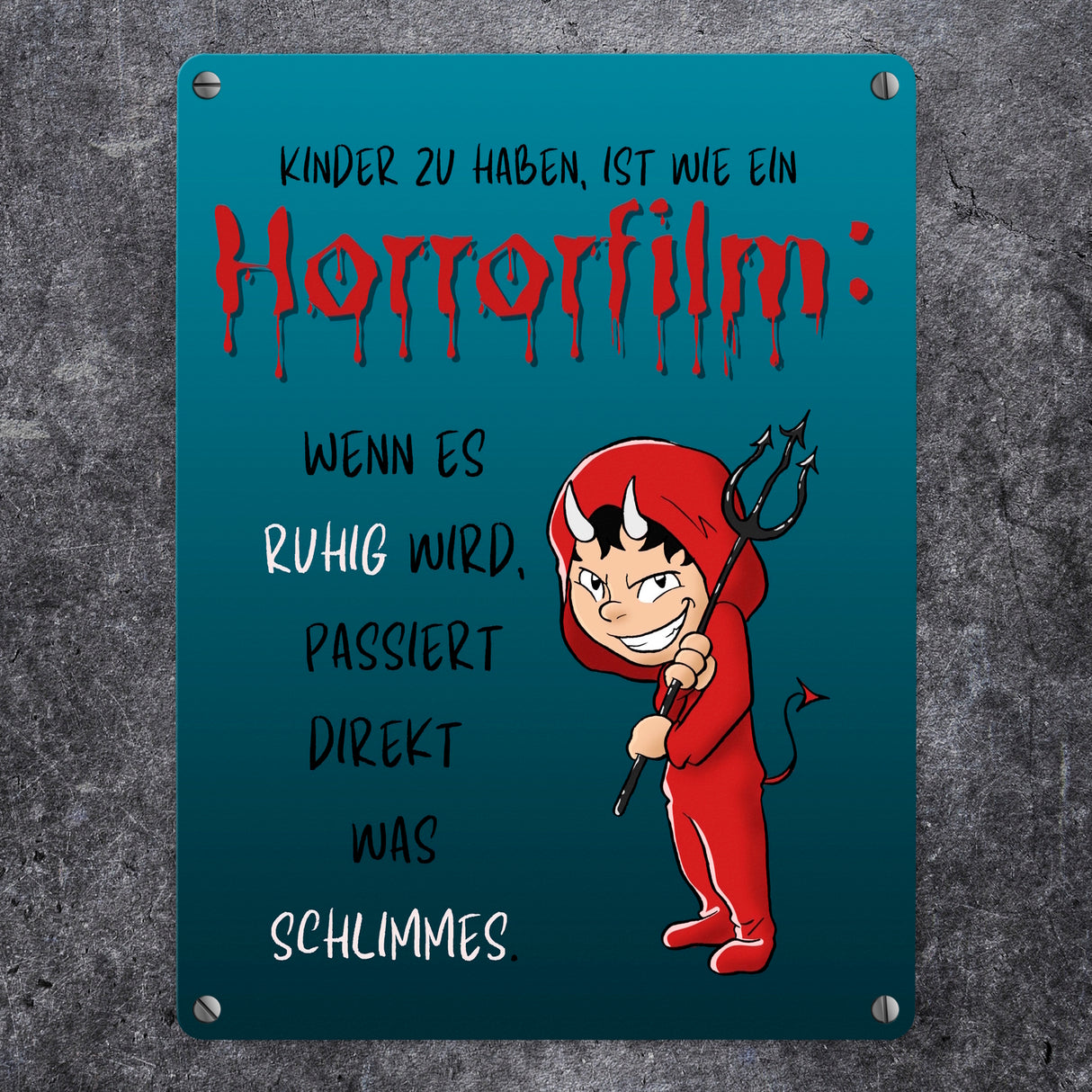 Teufelchen Metallschild in 15x20 cm mit Spruch Kinder zu haben ist wie ein Horrorfilm