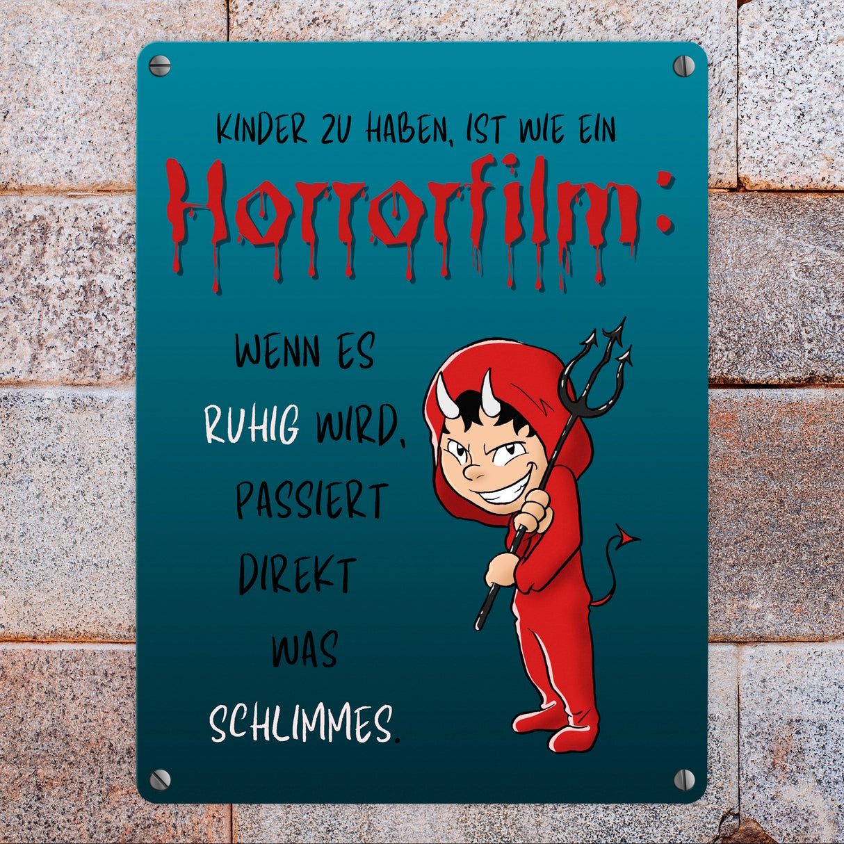 Teufelchen Metallschild in 15x20 cm mit Spruch Kinder zu haben ist wie ein Horrorfilm