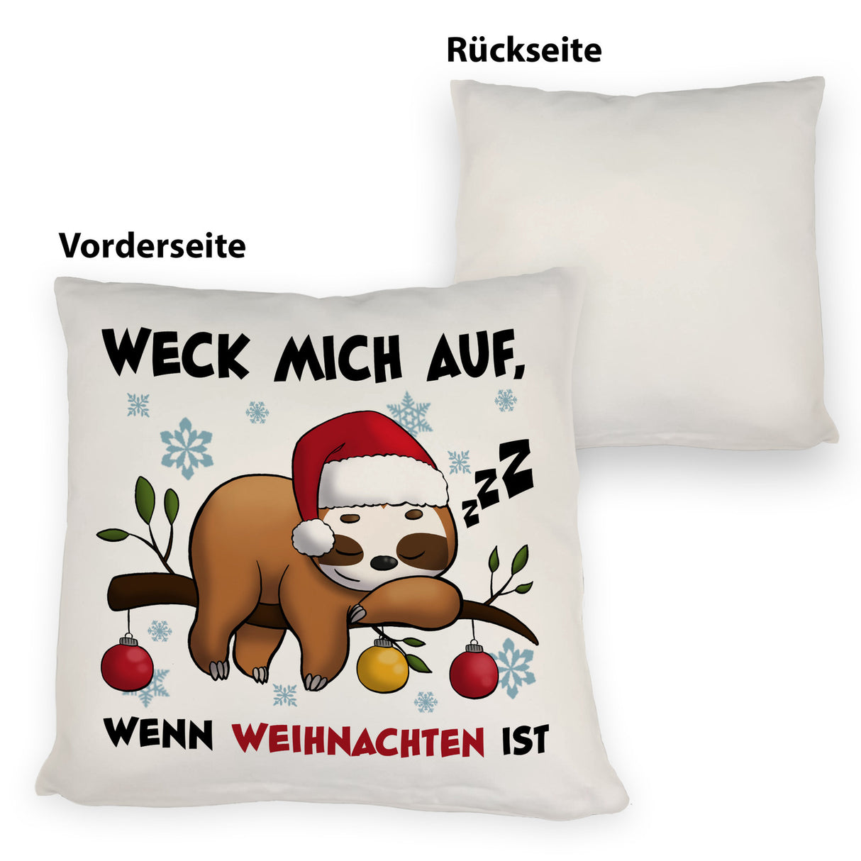 Faultier mit Zipfelmütze Kissen mit Spruch Wecken wenn Weihnachten ist