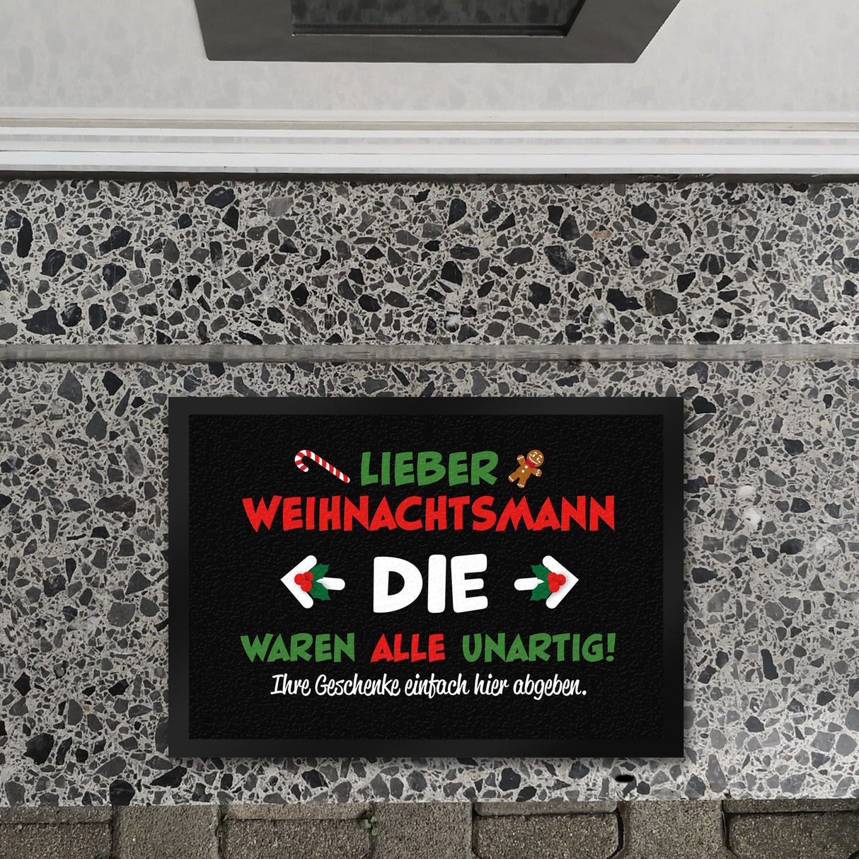 Lieber Weihnachtsmann Fußmatte in 35x50 cm mit Spruch die waren alle unartig
