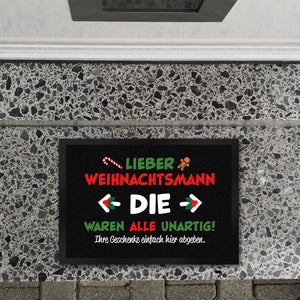 Lieber Weihnachtsmann Fußmatte in 35x50 cm mit Spruch die waren alle unartig