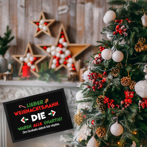 Lieber Weihnachtsmann Fußmatte in 35x50 cm mit Spruch die waren alle unartig