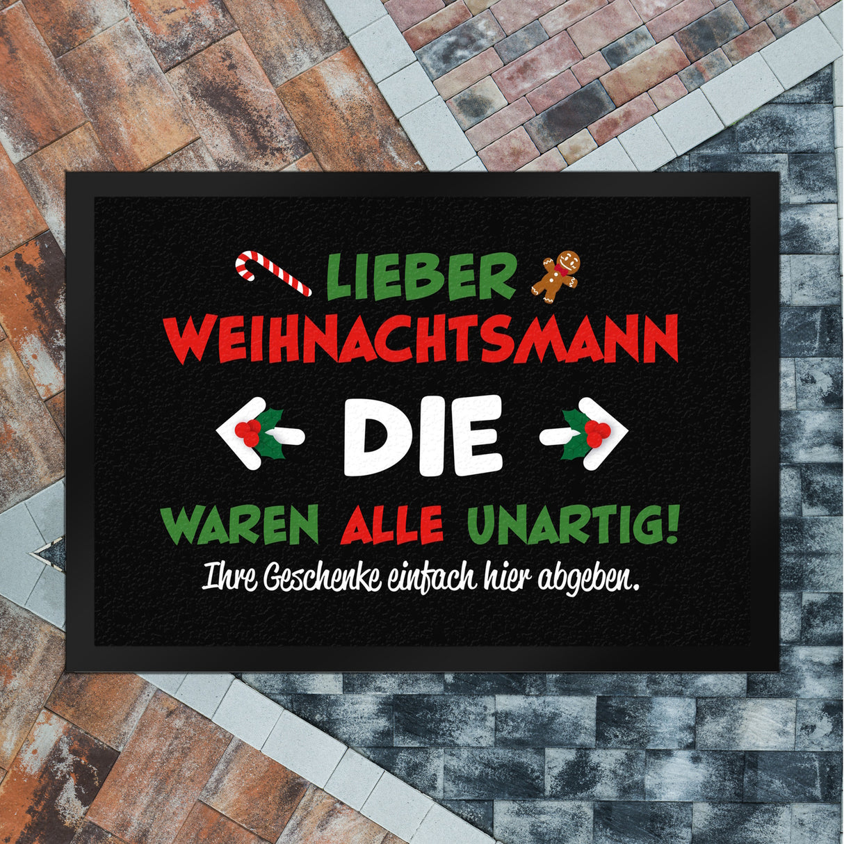 Lieber Weihnachtsmann Fußmatte in 35x50 cm mit Spruch die waren alle unartig