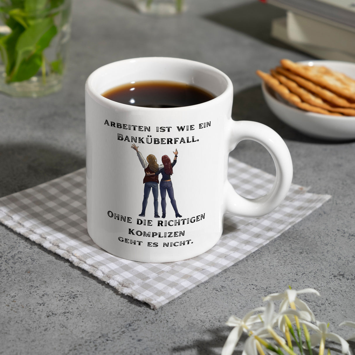 Kollegen und Komplizen Kaffeebecher mit Spruch Arbeit ist wie ein Banküberfall