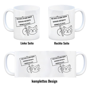 Grummelige Katze Kaffeebecher mit Spruch gut dass mich keiner denken hören kann