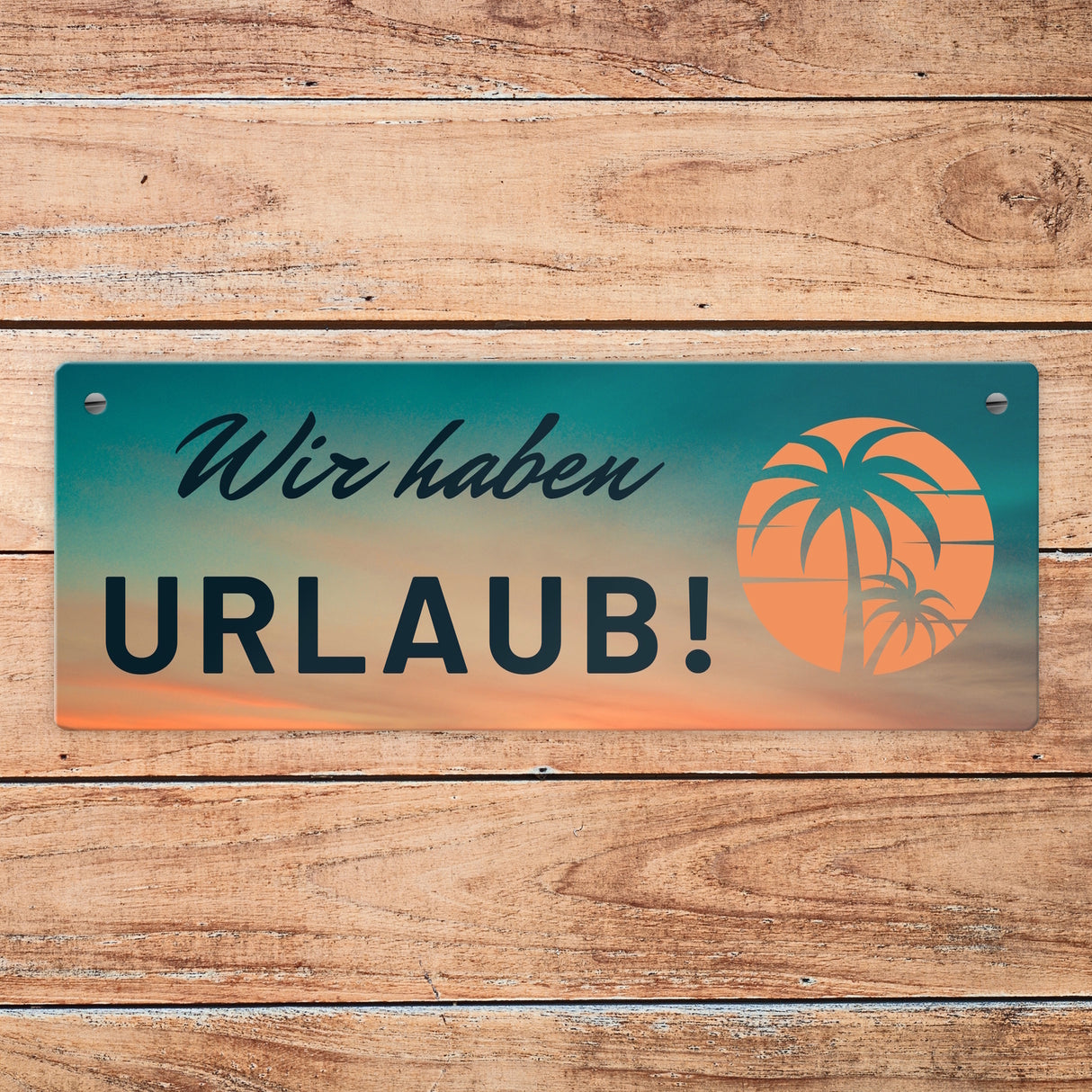 Wir haben Urlaub Metallschild mit Sonnenaufgang und Palmen
