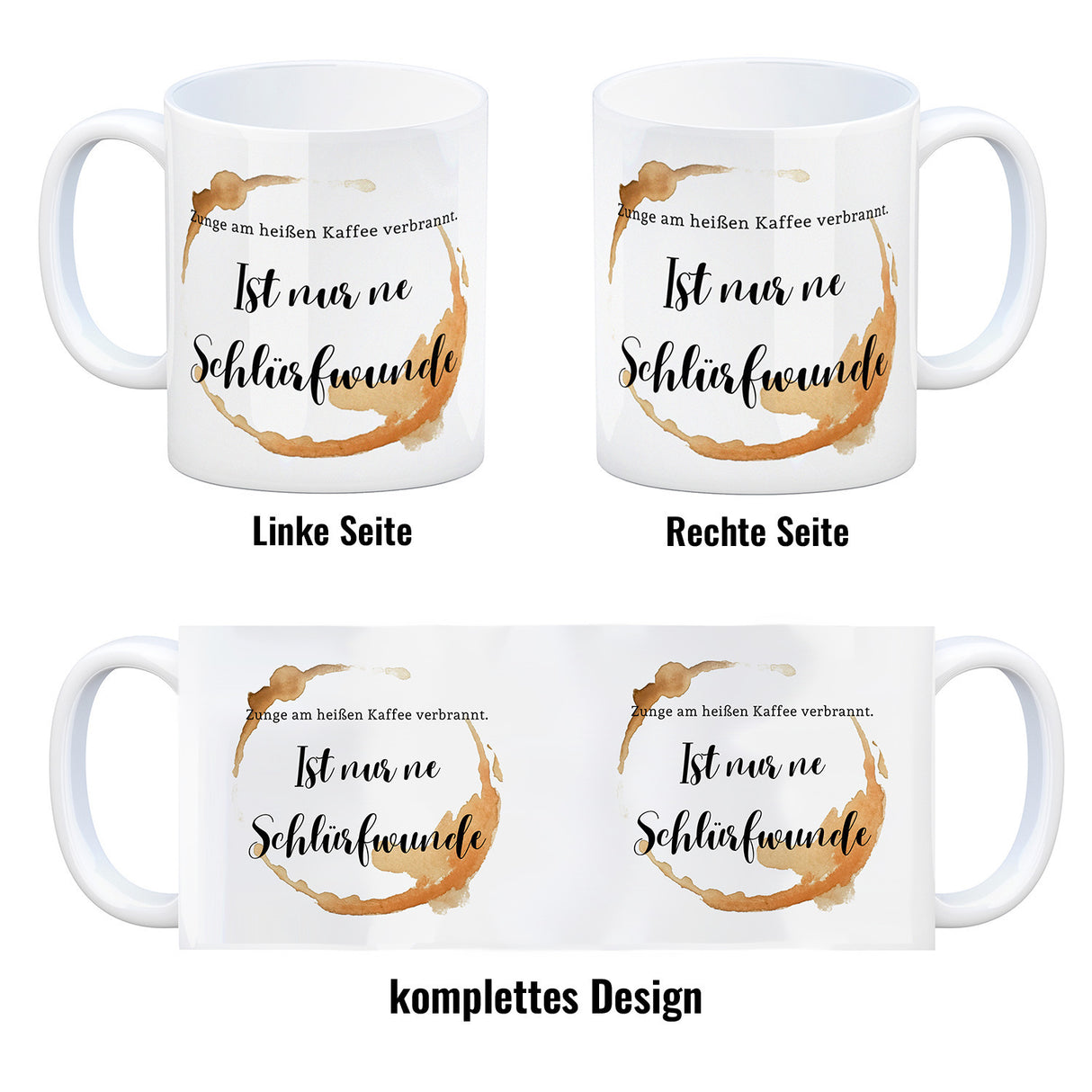 Kaffeefleck Kaffeebecher mit Spruch Zunge am heißen Kaffee verbrannt