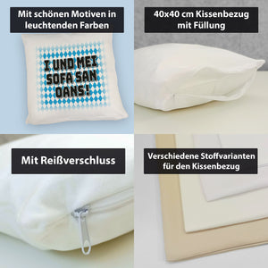 I und mei Sofa san oans! Kissen mit bayrischer Flagge