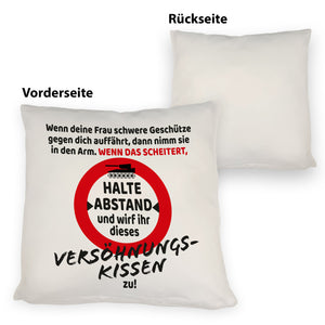 Ehe Kissen mit Warnsymbol und Spruch zum Thema Versöhnung für den Mann