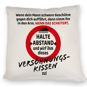 Ehe Kissen mit Warnsymbol und Spruch zum Thema Versöhnung für die Frau