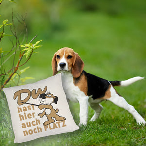 Du hast hier auch noch Platz Kissen mit freundlichem Hund