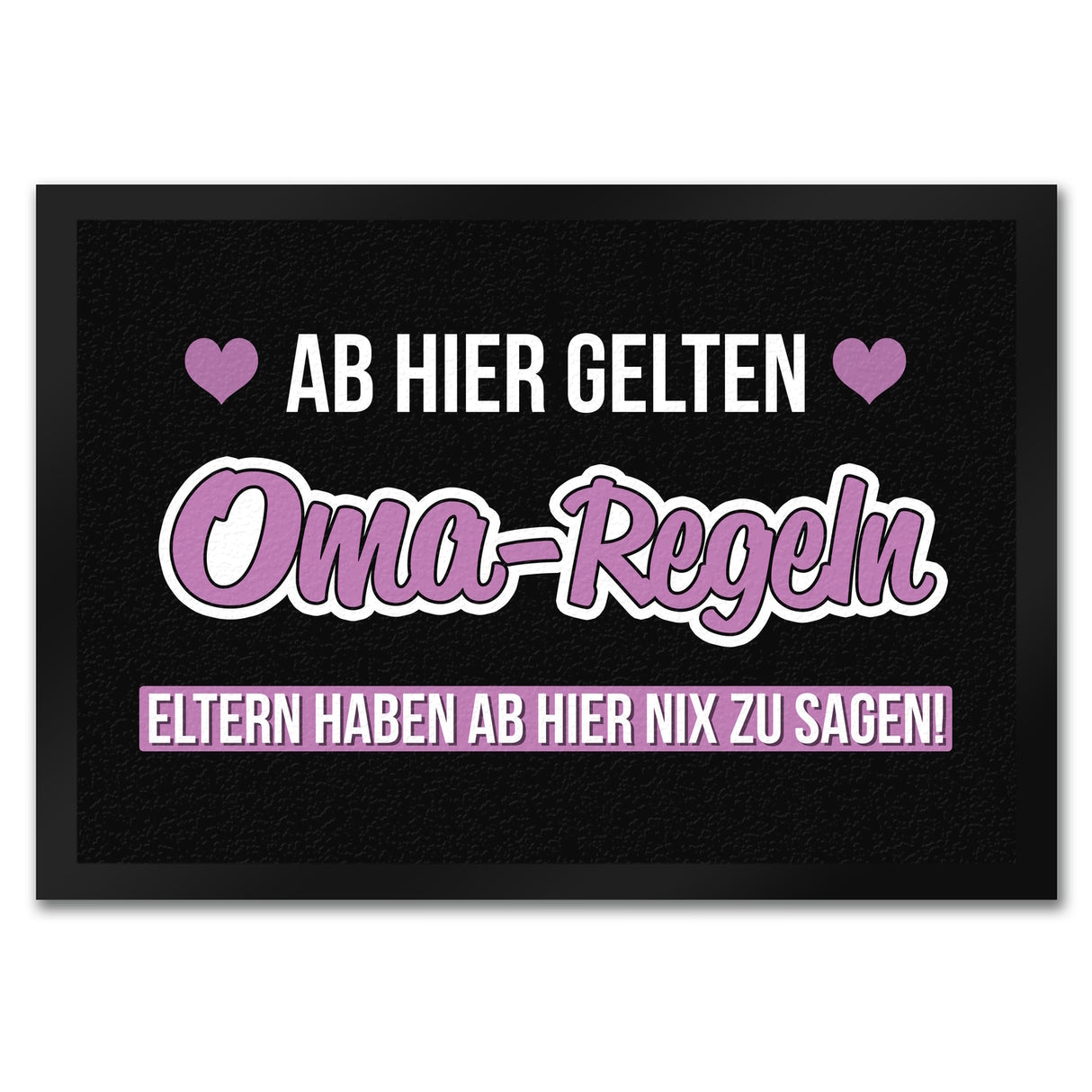 Oma-Regeln Fußmatte in 35x50 cm mit Spruch Eltern haben ab hier nix zu sagen