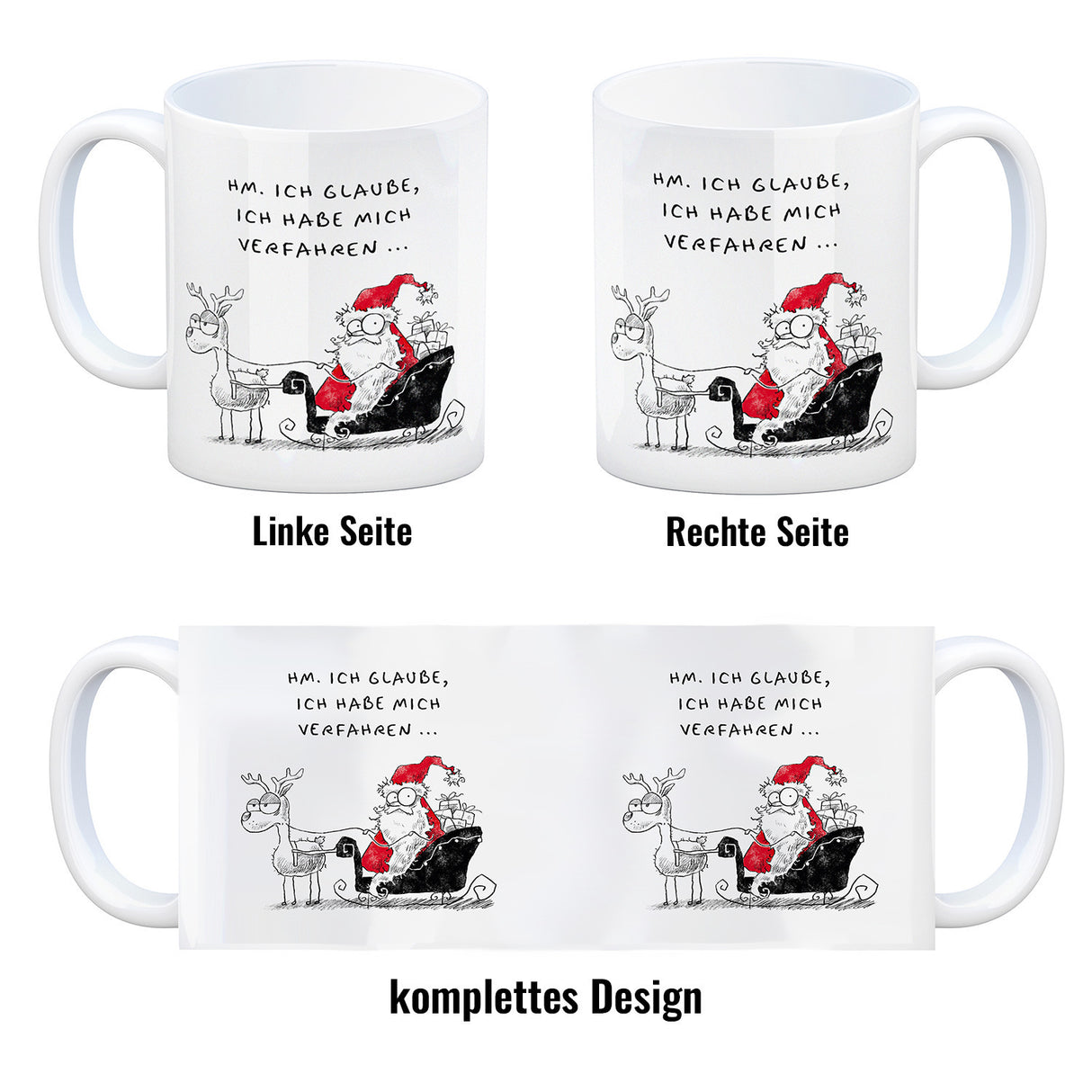 Weihnachtsmann im Schlitten Kaffeebecher mit Spruch Habe mich verfahren