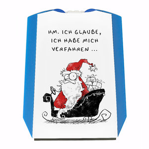 Weihnachtsmann Parkscheibe mit Spruch Ich glaube ich habe mich verfahren
