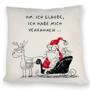 Weihnachtsmann im Schlitten Kissen mit Spruch Habe mich verfahren
