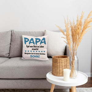 Papa wenigstens hast du keinen hässlichen Sohn Kissen