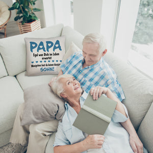 Papa wenigstens hast du keinen hässlichen Sohn Kissen
