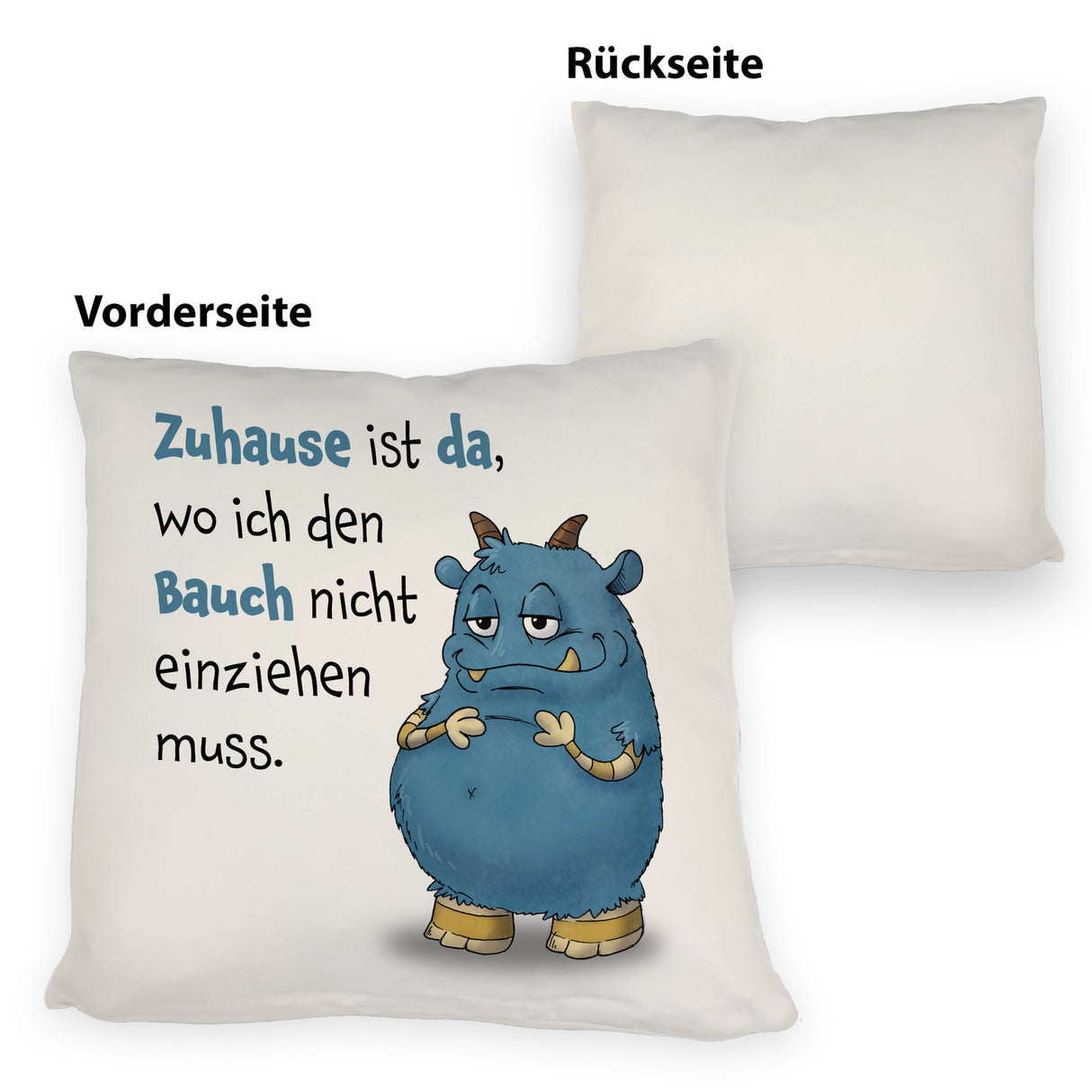 Freches Monster Kissen mit lustigem Spruch
