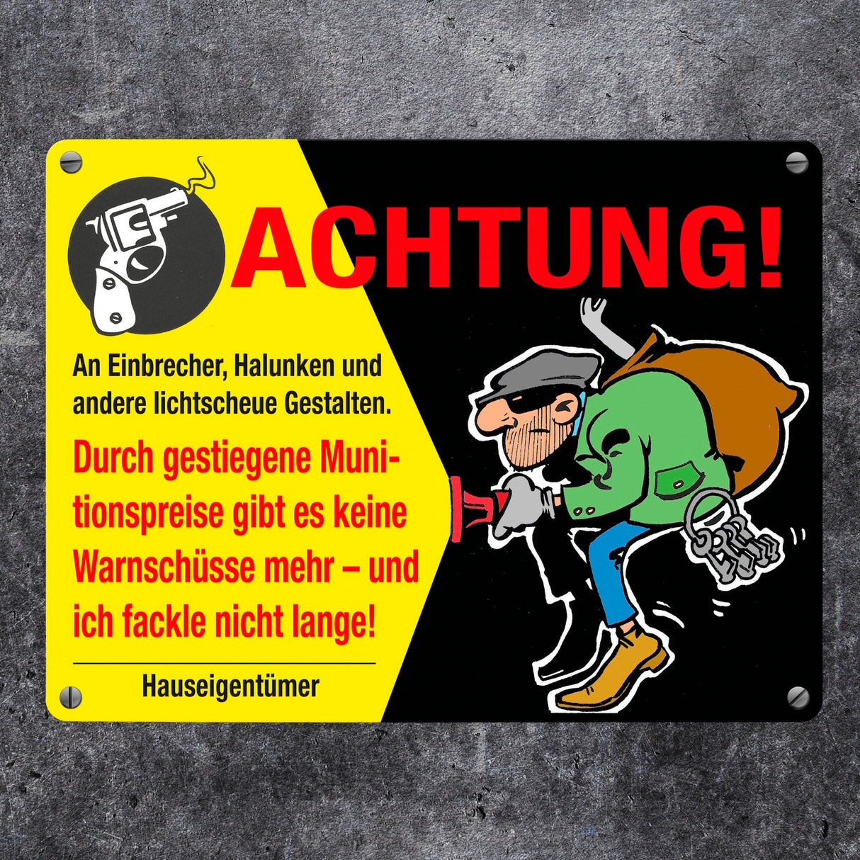 Einbrecher Metallschild in 15x20 cm mit Spruch Achtung An Einbrecher und Halunken