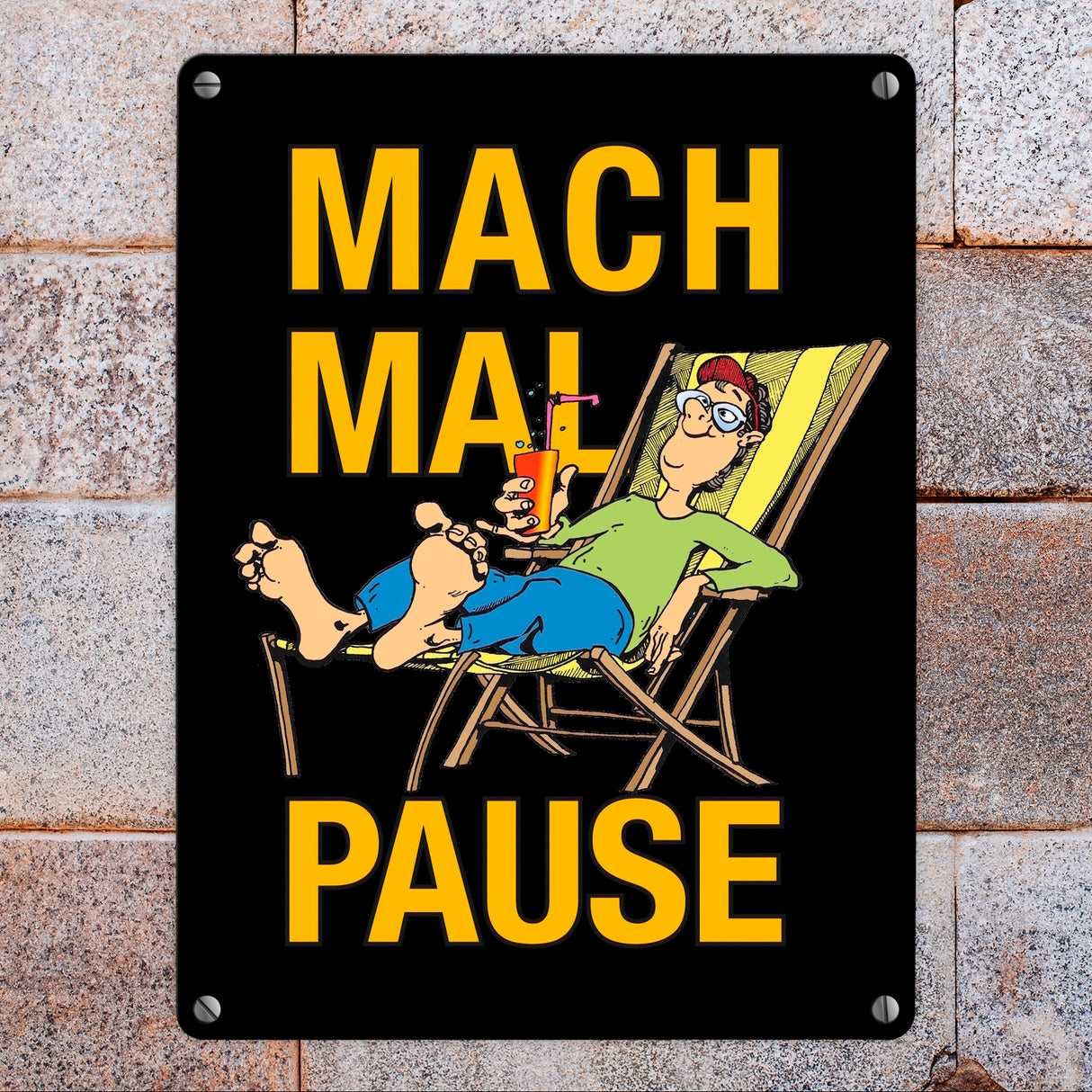 Mach mal Pause Metallschild in 15x20 cm mit Spruch