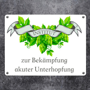 Institut zur Bekämpfung akuter Unterhopfung Bier Metallschild in 15x20 cm