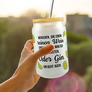 Limetten Trinkglas mit Bambusdeckel mit Spruch reinen Wein oder Gin