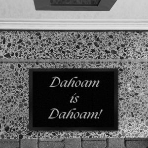 Dahoam is Dahoam Fußmatte in 35x50 cm mit Spruch