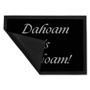 Dahoam is Dahoam Fußmatte in 35x50 cm mit Spruch