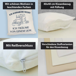 LKW Kissen mit Spruch Ich schnarche nicht