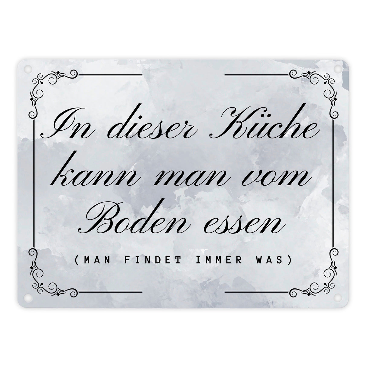 Küchen Metallschild in 15x20 cm mit Spruch In dieser Küche kann man vom Boden essen