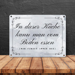 Küchen Metallschild in 15x20 cm mit Spruch In dieser Küche kann man vom Boden essen
