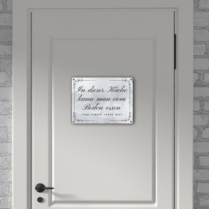 Küchen Metallschild in 15x20 cm mit Spruch In dieser Küche kann man vom Boden essen