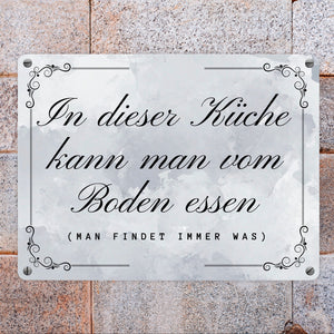 Küchen Metallschild in 15x20 cm mit Spruch In dieser Küche kann man vom Boden essen