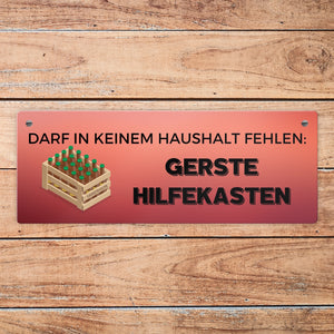 Gerstehilfekasten Metallschild mit Spruch