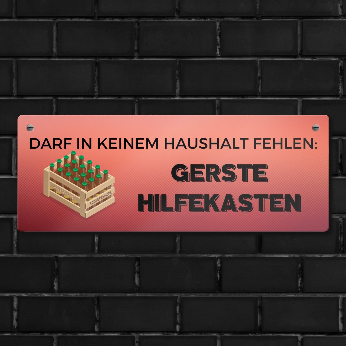 Gerstehilfekasten Metallschild mit Spruch
