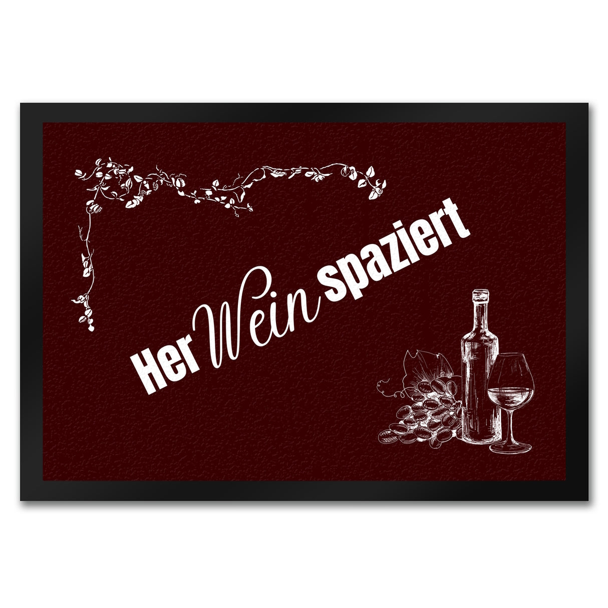 Wein Fußmatte in 35x50 cm mit Spruch Herweinspaziert