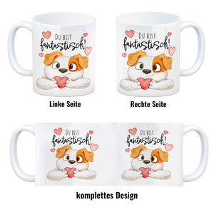 Hund Kaffeebecher mit Spruch Du bist fantastisch