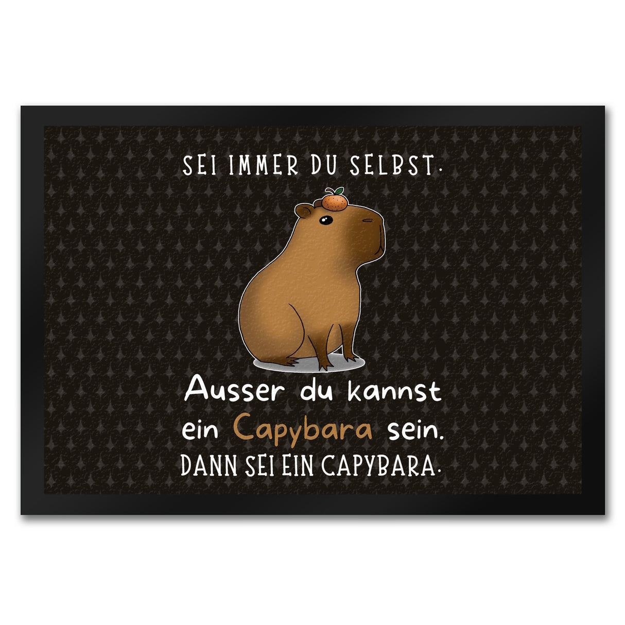 Sei immer du selbst - ausser du kannst ein Capybara sein Fußmatte in 35x50 cm