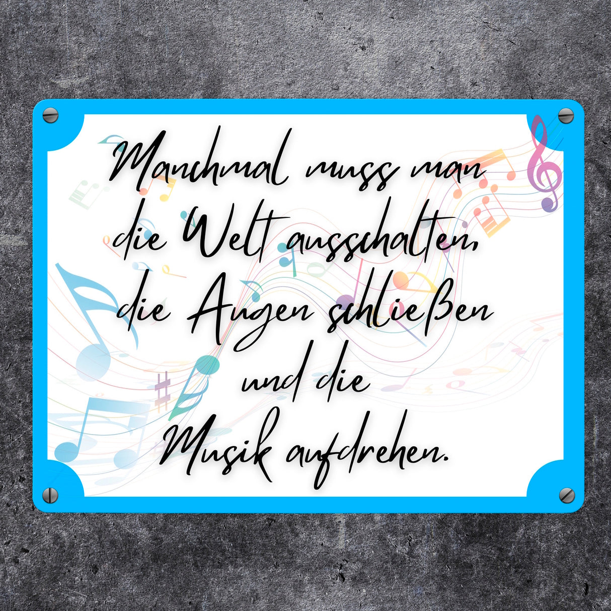 Musik an - Welt aus Metallschild in 15x20 cm mit Spruch
