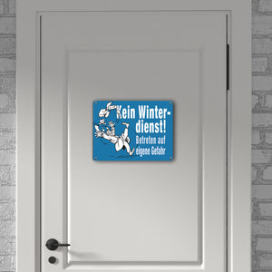 Kein Winterdienst Metallschild in 15x20 cm mit Spruch Betreten auf eigene Gefahr