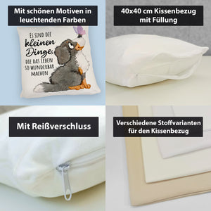 Hund Kissen mit Spruch Die kleinen Dinge machen das Leben so wunderbar