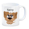 Hund Kaffeebecher mit Spruch Sorry