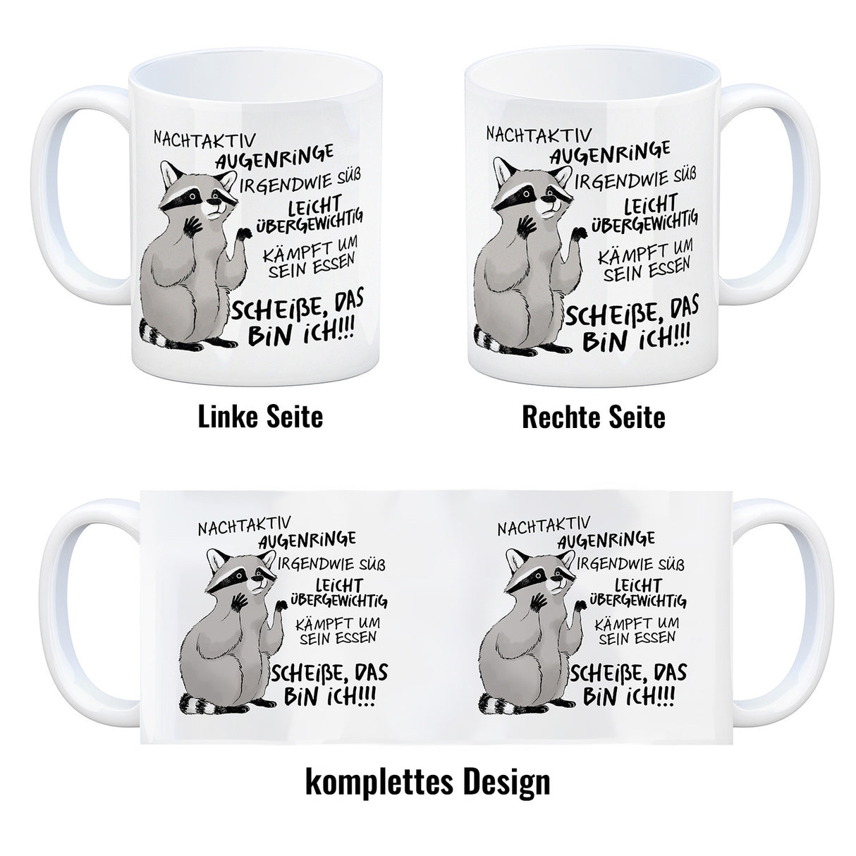 Ironischer Waschbär Kaffeebecher mit Spruch Scheiße das bin ich