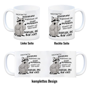 Ironischer Waschbär Kaffeebecher mit Spruch Scheiße das bin ich