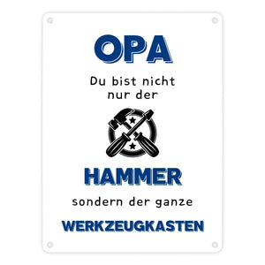 Opa Metallschild in 15x20 cm mit Spruch Du bist nicht nur der Hammer